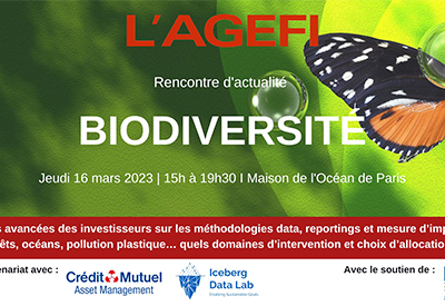 Rencontre d’actualité : Biodiversité – 16 mars 2023 – L’AGEFI