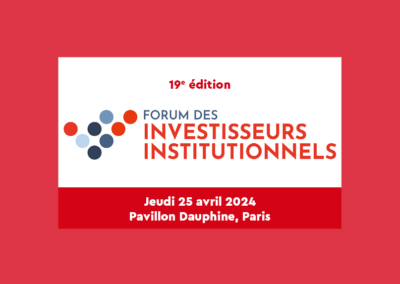 Forum des Investisseurs Institutionnels jeudi 25 avril 2024