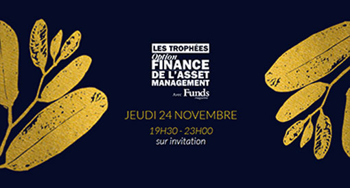 Trophées de l’Asset Management – 24 novembre 2022 – Option Finance